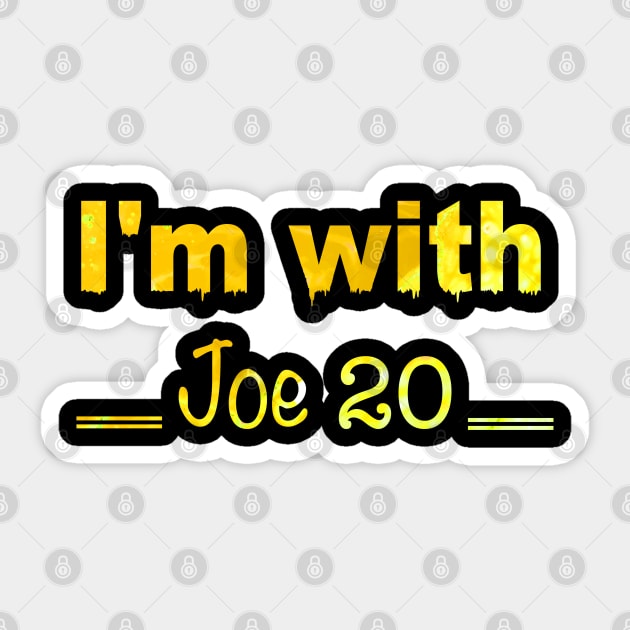 I'm with Joe 20 Sticker by Yous Sef